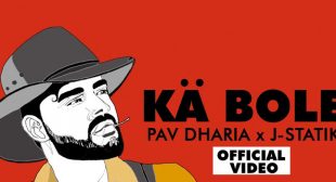 Ka Bole Lyrics – Pav Dharia