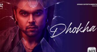 Dhokha Latest Punjabi Song Lyrics By Ninja | Pardeep Malak | Goldboy