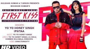 First Kiss New Song Lyrics by Yo Yo Honey Singh Ft. Ipsitaa | Bhushan Kumar | Lil Golu