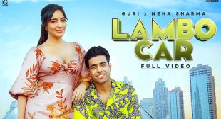 Lambo Car Lyrics Of New Song : Guri Ft. Neha Sharma | Sukhe Latest Song 2020