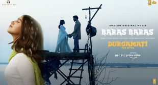 Durgamati |Baras Baras New Song Lyrics | Bhumi Pednekar, Arshad Warsi |B Praak