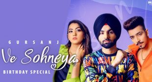 Ve Sohneya Lyrics – Gursanj