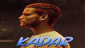 KADAR LYRICS – Kaka