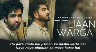 तितलियाँ वरगा Titliyan Warga Lyrics in Hindi – Harrdy Sandhu