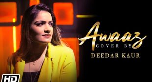 Awaaz Lyrics – Deedar Kaur | Mainu lageya Allah ne awaaz maari