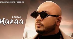 Mazaa Lyrics – B Praak