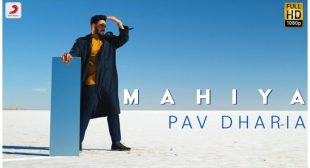 Mahiya Lyrics – Pav Dharia | Latest Punjabi Songs 2021