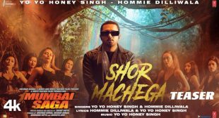 Shor Machega Song Lyrics, Cast & Video – Mumbai Saga