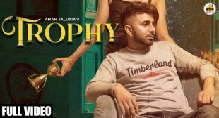 Trophy Lyrics – Aman Jaluria | Latest Punjabi Song 2021