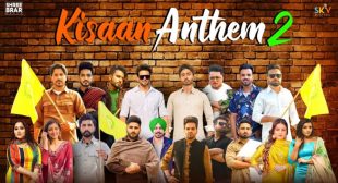 Kisaan Anthem 2 Lyrics – Shree Brar Latest Song 2021