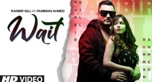 Wait Lyrics – Ranbeer Gill | Latest Punjabi Songs 2021