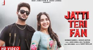 Jatti Teri Fan Lyrics – Gurman Sandhu Ft. Gurlez Akhtar