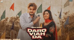 Dard Viah Da Vadda Grewal Lyrics | Tu ki jaane dard viahe bande da Song