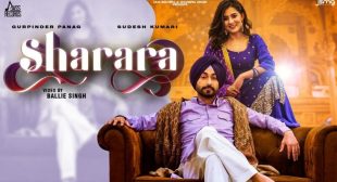 Sharara Lyrics – Gurpinder Panag Latest Punjabi Song 2021