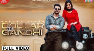 Dollar Te Gandhi Lyrics – Gurjas Sidhu & Gurlez Akhtar Song