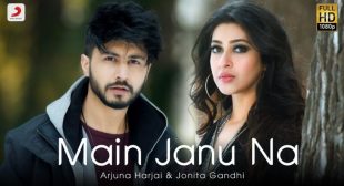 Main Janu Na Lyrics – Jonita Gandhi Hindi Love Song 2021