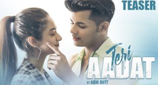 Teri Aadat Lyrics – Siddharth Nigam and Anushka Sen