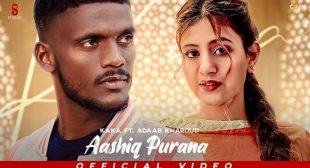 Aashiq Purana Lyrics Kaka | Adaab Kharoud | New Punjabi Songs 2021