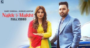 Nakk Te Makhi Lyrics – Harf Cheema | Gurlez Akhtar