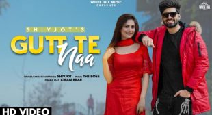 Gutt Te Naa Lyrics – Shivjot Song | Gabru Ne Gutt Te Likhaya Lyrics