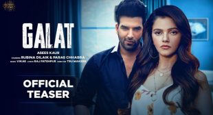 GALAT LYRICS – Asees Kaur | Rubina Dilaik