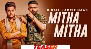 Mitha Mitha Lyrics – R Nait & Amrit Maan Song