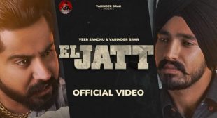 El Jatt Lyrics – Veer Sandhu & Varinder Brar