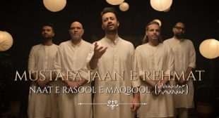 Mustafa Jaan E Rehmat Lyrics – Atif Aslam