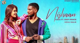 NISHAAN LYRICS – Kaka Latest Song 2021