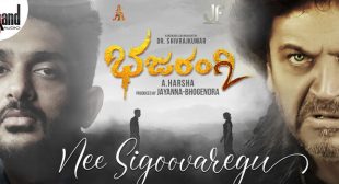 Nee Sigoovaregu Lyrics – Bhajarangi 2