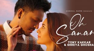 Oh Sanam – Tony Kakkar