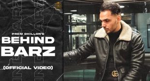 Behind Barz Lyrics – Prem Dhillon