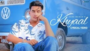 KHYAAL LYRICS – JASS MANAK | New Song