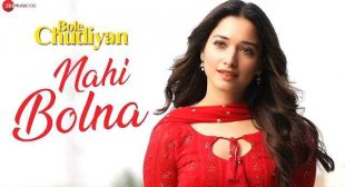 नहीं बोलना Nahi Bolna Lyrics Hindi – Bole Chudiyan – Gaanaline