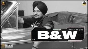 B&W Lyrics – Sidhu MooseWala