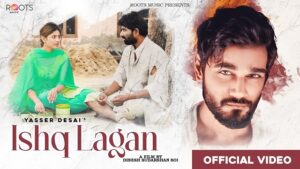 ISHQ LAGAN LYRICS – YASSER DESAI