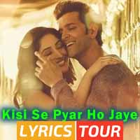 Kisi Se Pyar Ho Jaye Lyrics – Jubin Nautiyal