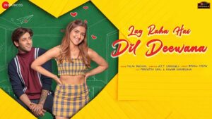 Lag Raha Hai Dil Deewana Lyrics – Palak Muchhal