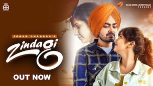 ZINDAGI LYRICS – JOBAN DHANDRA