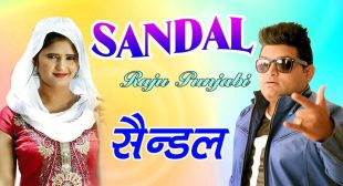 Sandal Lyrics – Raju Punjabi