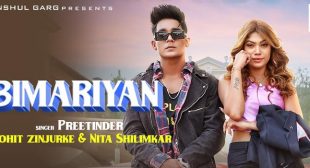 Bimariyan Lyrics – Preetinder