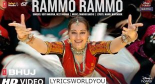 RAMMO RAMMO LYRICS – Udit Narayan | Neeti Mohan