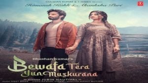 Bewafa Tera Yun Muskurana Lyrics – Jubin Nautiyal