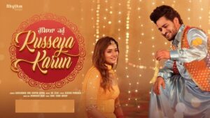 RUSSEYA KARUN LYRICS – Chal Mera Putt 2