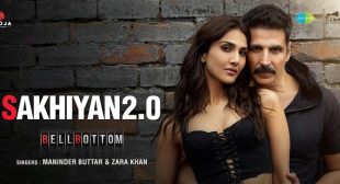 Sakhiyan 2.0 Lyrics – Bellbottom ft Akshay Kumar