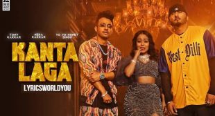 KANTA LAGA LYRICS – Yo Yo Honey Singh | Neha Kakkar