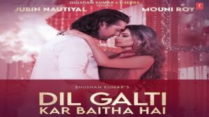 DIL GALTI KAR BAITHA HAI LYRICS