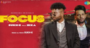 Focus Lyrics – Sukhe