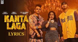 काँटा लगा Kanta Laga Lyrics in Hindi – Tony Kakkar, Neha Kakkar & Yo Yo Honey Singh – Gaanaline