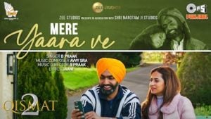 Mere Yaara Ve Lyrics – Qismat 2